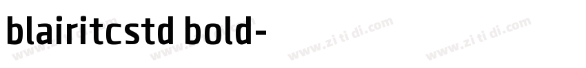 blairitcstd bold字体转换
